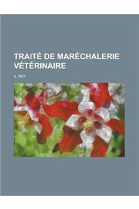 Traite de Marechalerie Veterinaire