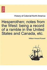Hesperothen; Notes from the West
