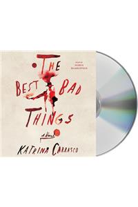 The Best Bad Things