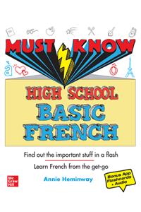 Must Know High School Basic French