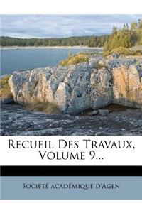 Recueil Des Travaux, Volume 9...