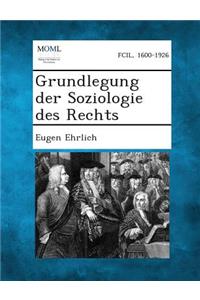 Grundlegung Der Soziologie Des Rechts