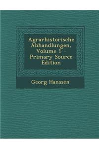 Agrarhistorische Abhandlungen, Volume 1