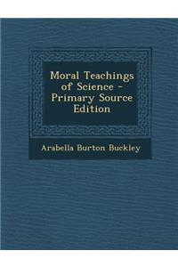 Moral Teachings of Science