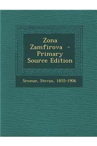 Zona Zamfirova - Primary Source Edition