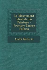 Le Mouvement Idealiste En Peinture