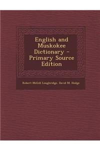 English and Muskokee Dictionary