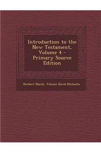 Introduction to the New Testament, Volume 4