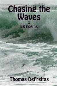 Chasing the Waves