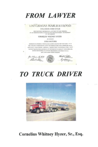 From Lawyer to Truck Driver