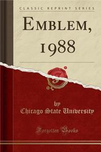 Emblem, 1988 (Classic Reprint)