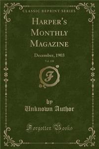 Harper's Monthly Magazine, Vol. 108