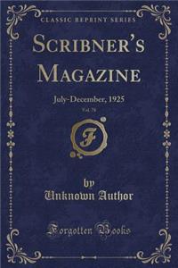 Scribner's Magazine, Vol. 78