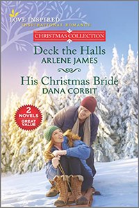 DECK THE HALLS & HIS CHRISTMAS BRIDE