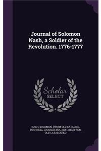 Journal of Solomon Nash, a Soldier of the Revolution. 1776-1777