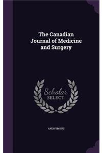 Canadian Journal of Medicine and Surgery