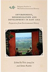 Environment, Modernization and Development in East Asia