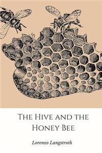 Hive and the Honey-Bee