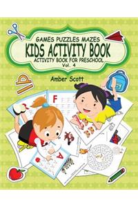 Kids Activity Book ( Activity Book For Preschool ) -Vol. 4