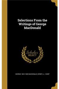 Selections From the Writings of George MacDonald