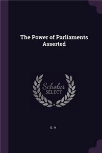 Power of Parliaments Asserted