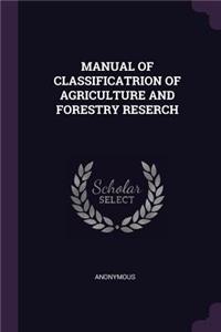 Manual of Classificatrion of Agriculture and Forestry Reserch