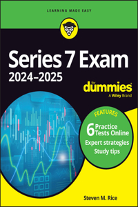 Series 7 Exam 2024-2025 for Dummies (+ 6 Practice Tests Online)