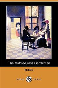 Middle-Class Gentleman (Dodo Press)