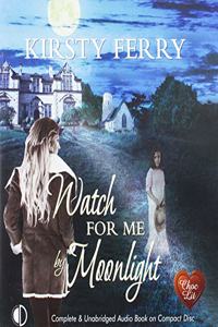 Watch For Me By Moonlight