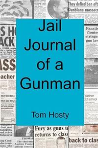 Jail Journal of a Gunman