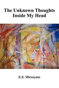 Unknown Thoughts Inside My Head
