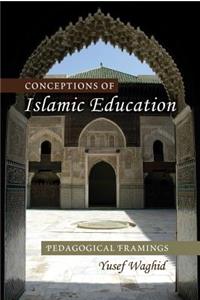 Conceptions of Islamic Education