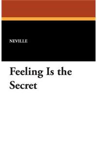 Feeling Is the Secret