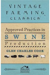 Approved Practices in Swine Production