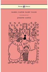 Karel Capek Fairy Tales - With One Extra as a Makeweight and Illustrated by Joseph Capek