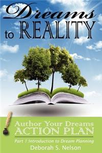 Dreams to Reality