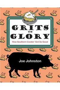 Grits to Glory