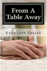 From A Table Away