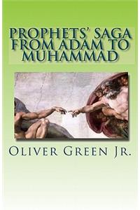 Prophets' Saga from Adam to Muhammad