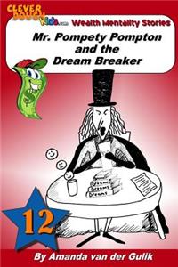 Mr. Pompety Pompton and the Dream Breaker