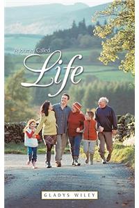 A Journey Called Life
