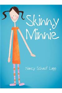 Skinny Minnie