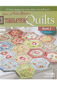 Best of Fons & Porter: Tabletop Quilts, Book 2