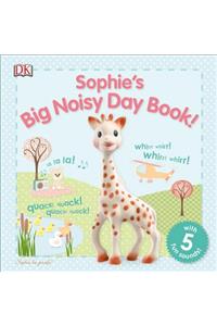Sophie la girafe: Sophie's Big Noisy Day Book!