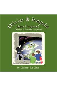 Olivier & Joaquin Dans L'Espace!