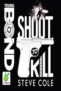 Young Bond: Shoot to Kill