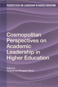 Cosmopolitan Perspectives on Academic Leadership in Higher Education