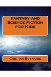 Fantasy and Science Fiction for Kids