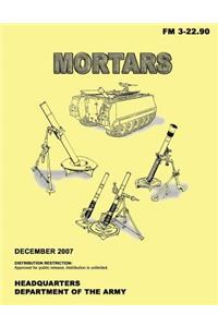 Mortars (FM 3-22.90)