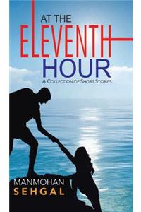 At the Eleventh Hour